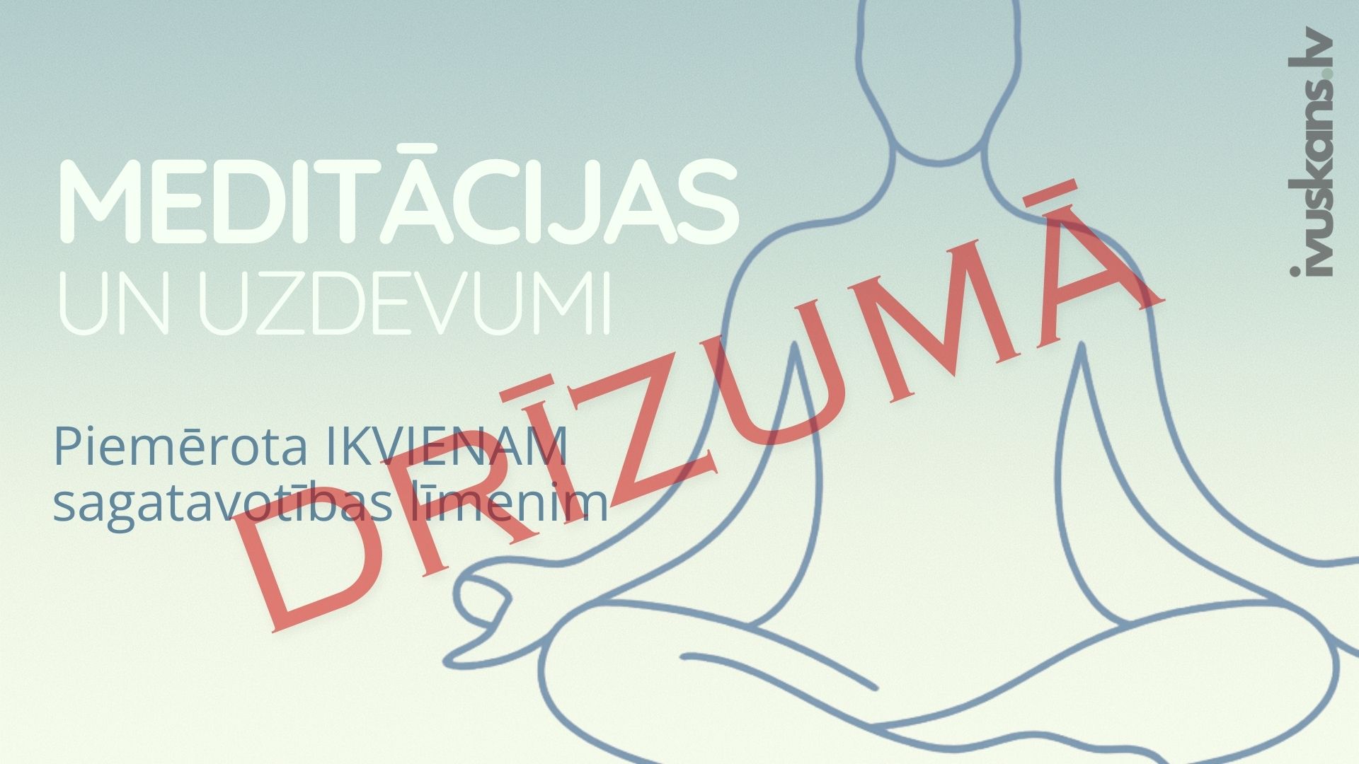 Meditācijas un uzdevumi